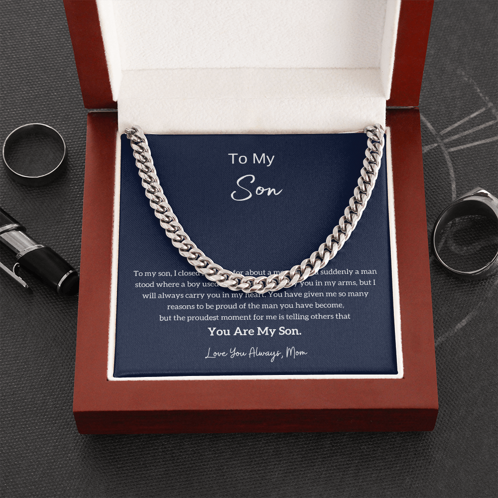 To My Son - I am Proud Of You (From Mother) (A Few Left Only) - Cuban Chain
