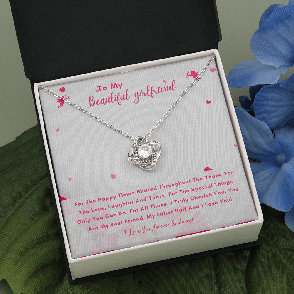 To My Beautiful Girlfriend - You Are My Other Half And I Love You! (Almost Gone) - Love Knot