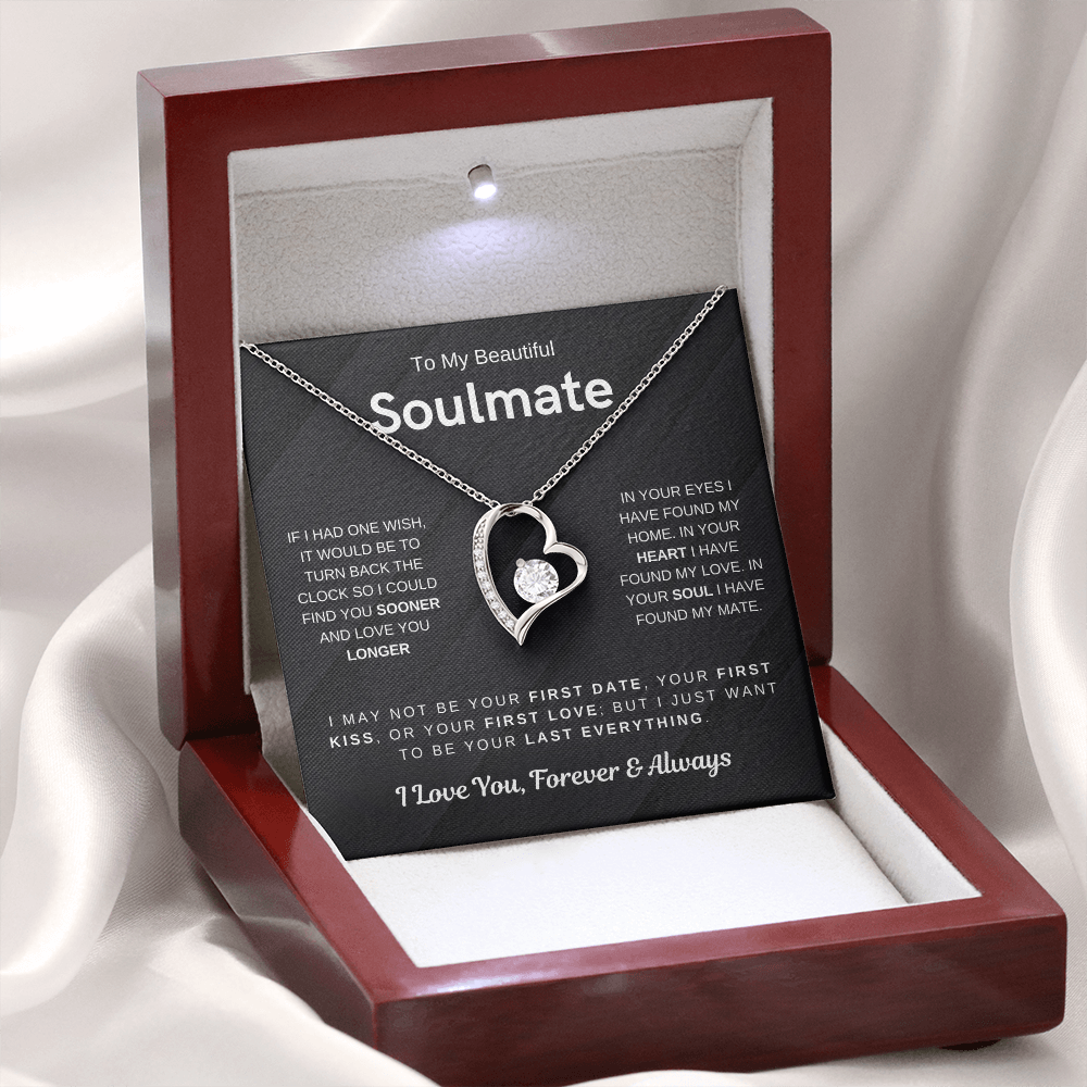 To My Beautiful Soulmate, I Want To Be Your Last Evething - (Forever Love Necklace)