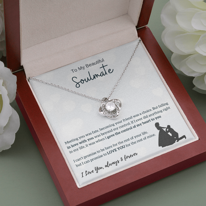 To My Beautiful Soulmate - I Was Right When I Gave The Control Of My Heart To You! (Almost Gone) - Love Knot