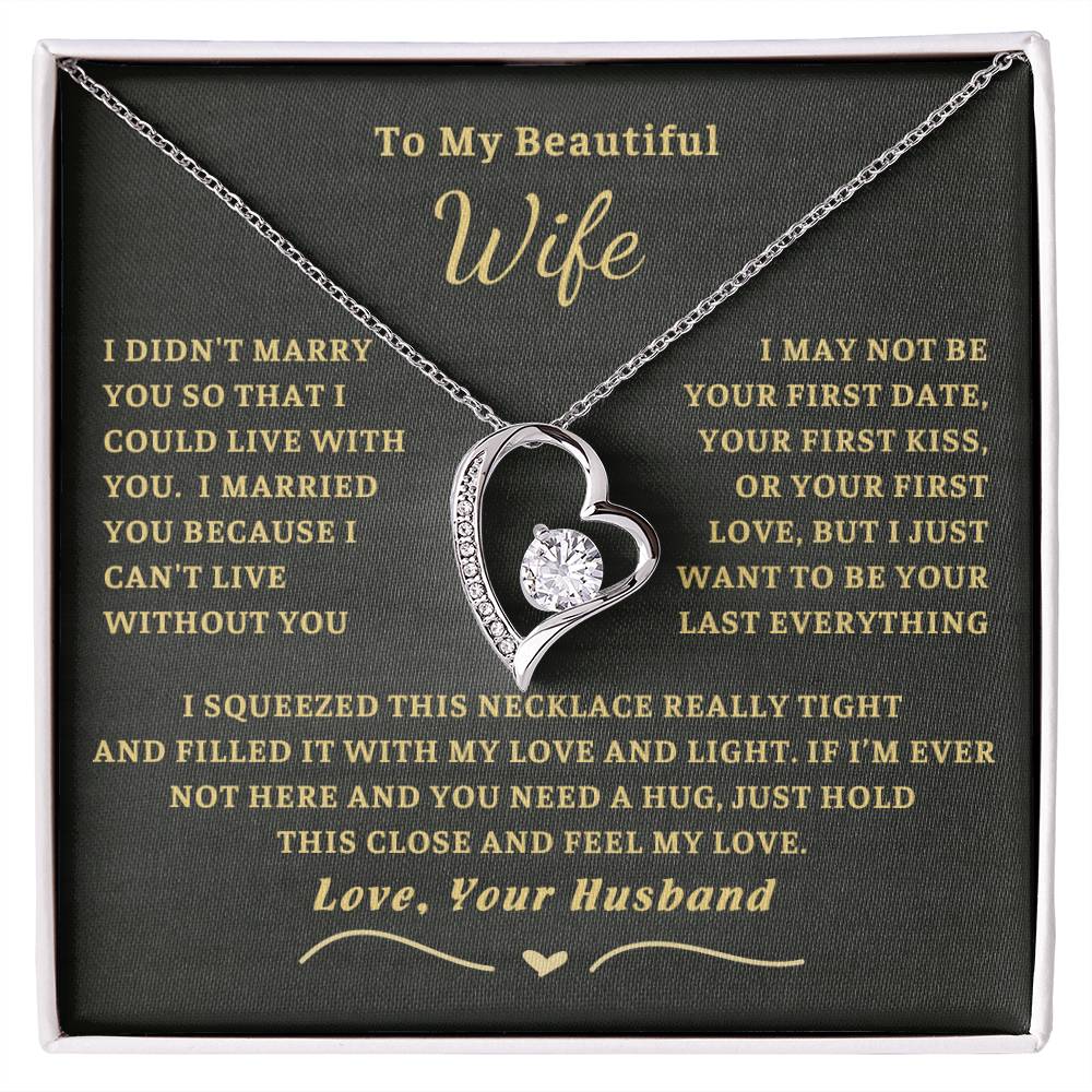 To My Beautiful Wife - I can't live without you [ Forever love necklace ]