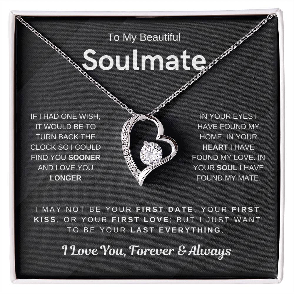 To My Beautiful Soulmate, I Want To Be Your Last Evething - (Forever Love Necklace) - 1