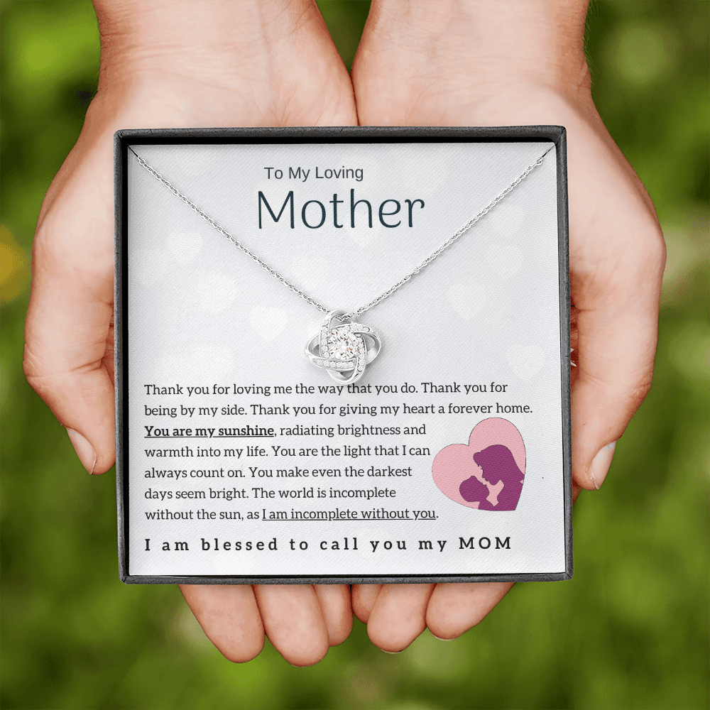 To My Loving Mother - You are my sunshine! (Almost Gone) - Love Knot
