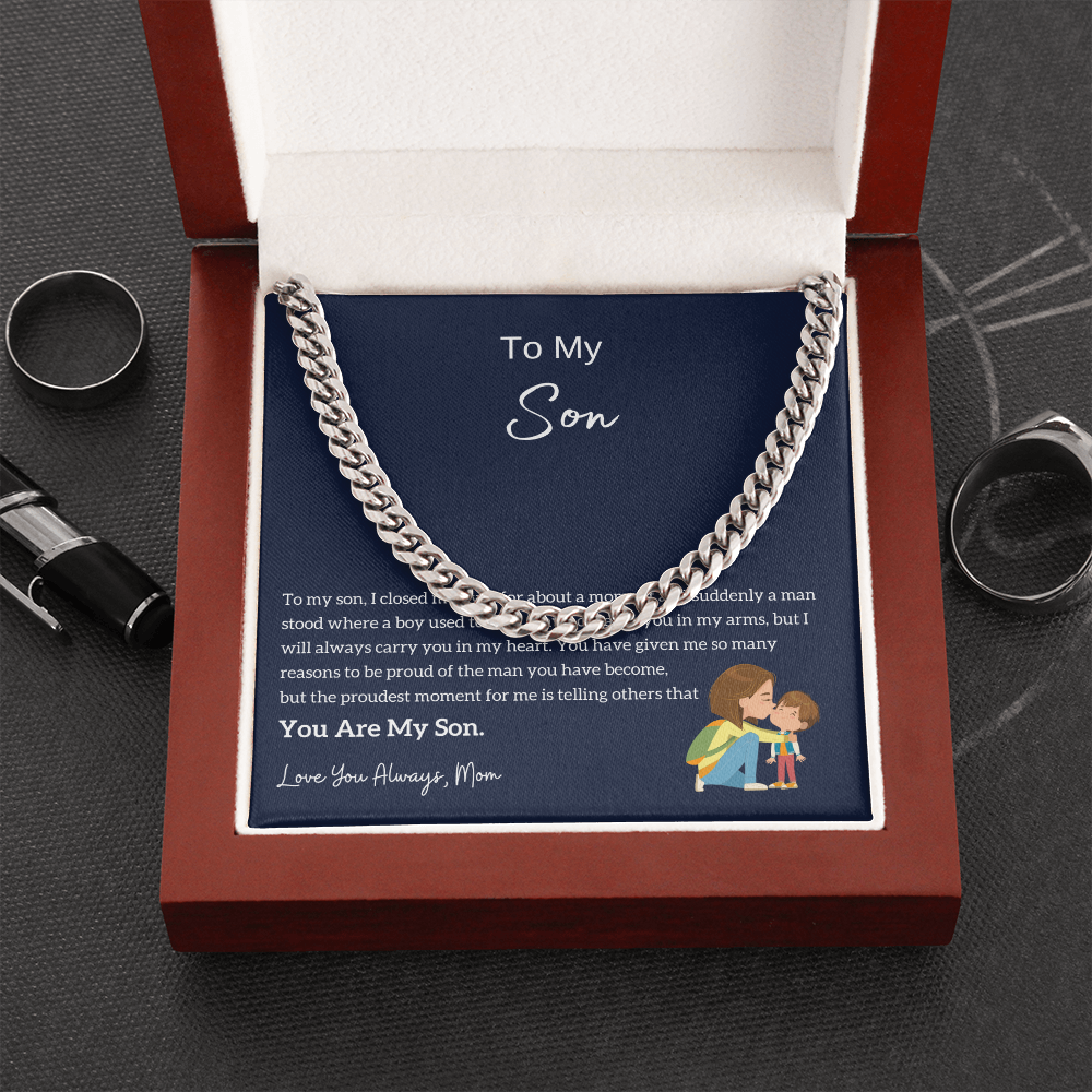 To My Son - I am Proud Of You (From Mom) (A Few Left Only) - Cuban Chain