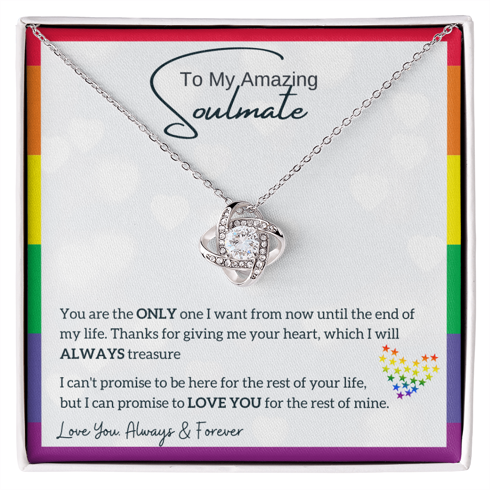 To My Amazing Soulmate, I will always Treasure your heart (LGBTQ Love Knot)
