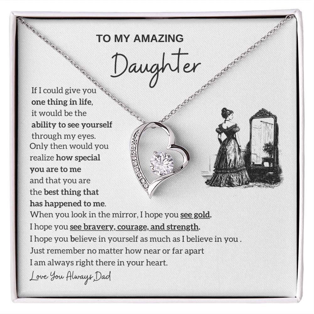 [Almost Sold Out] To my amazing daughter - You are the best thing that has happened to me - Forever Love