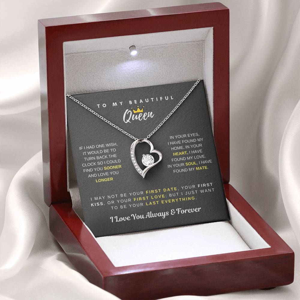 To My Beautiful Queen - I Just Want To be Your Last Everything - Forever Love Necklace