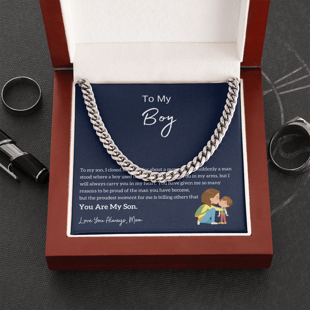 To My Boy - I am Proud Of You (From Mom) (A Few Left Only) - Cuban Chain