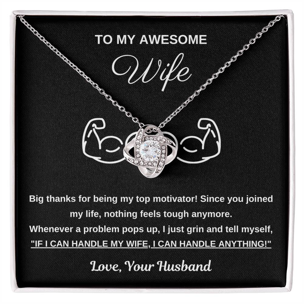 To My Awesome Wife, You Are My Top Motivator - Love Knot Necklace