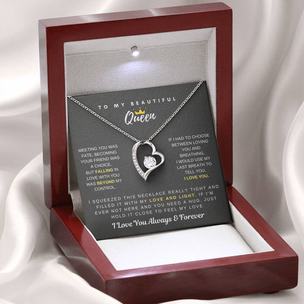 To My Beautiful Queen - Falling In Love With You Was Beyond My Control - Forever Love Necklace