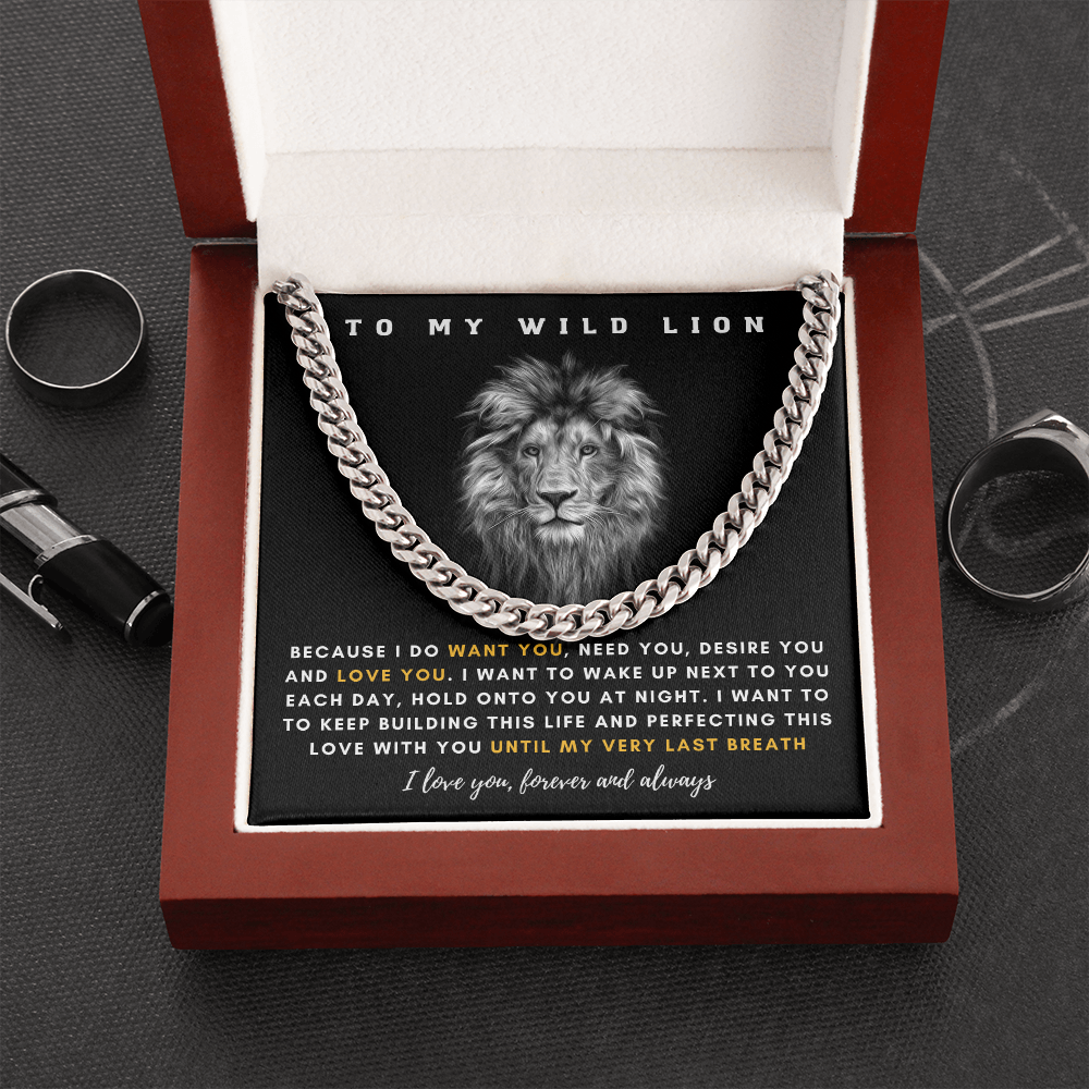 To My Wild Lion - I Love You Until My Very Last Breath (A Few Left Only)