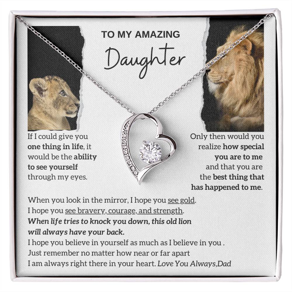 To my amazing daughter - You are the best thing that has happened to me - Lion Dad