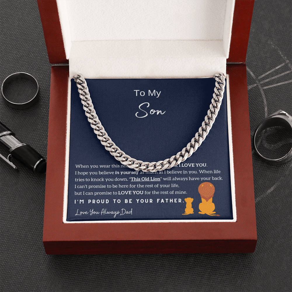 To My Son - I'm Proud To Be Your Father (A Few Left Only) - Cuban Chain