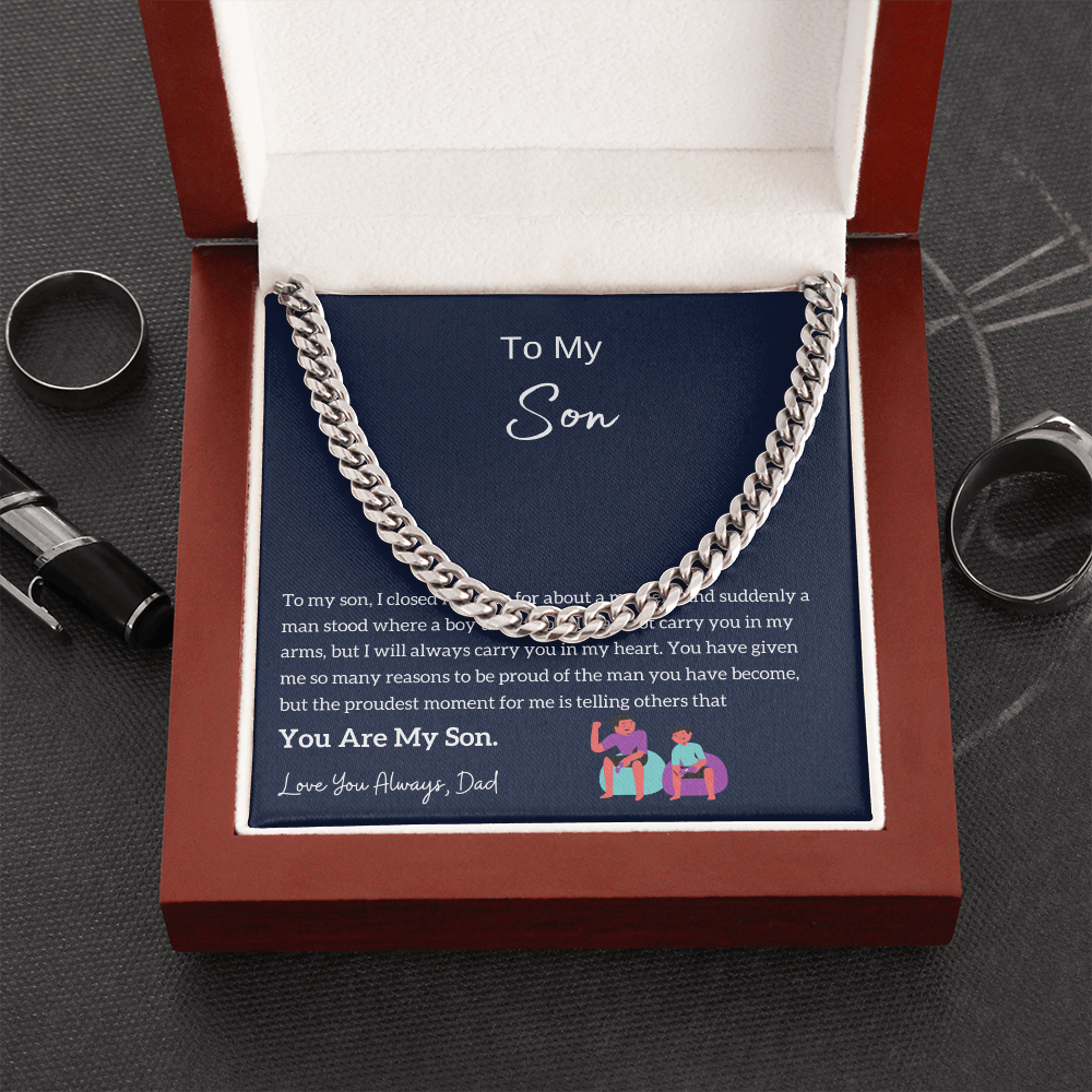 To My Son - I am Proud Of You (From Dad) (A Few Left Only) - Cuban Chain