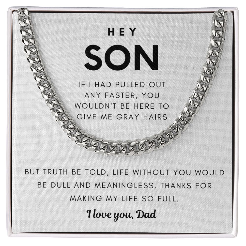 Hey Son, Life Without You Would Be Dull and Meaningless