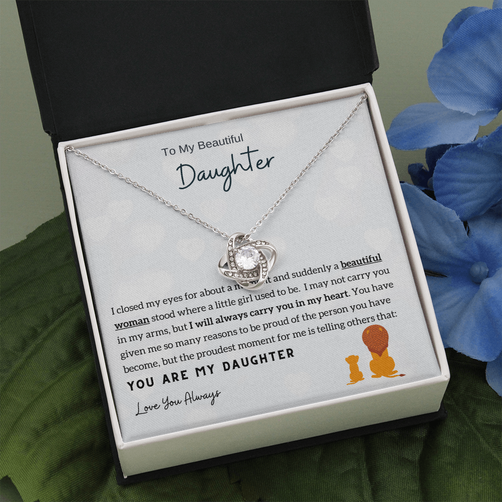 To My Beautiful Daughter - I Will Always Carry You In My Heart (Almost Gone) - Love Knot