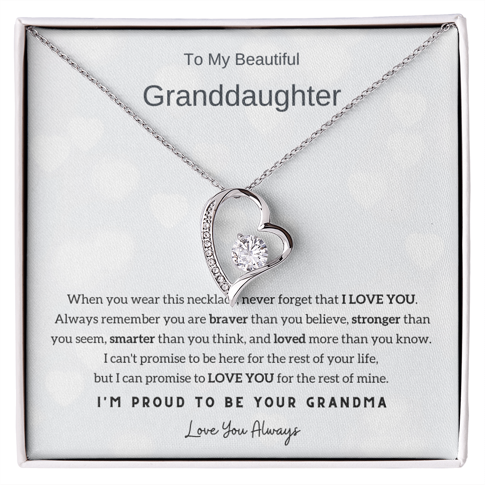To My Beautiful Granddaughter, Never Forget That I Love You - (Forever Love Necklace)