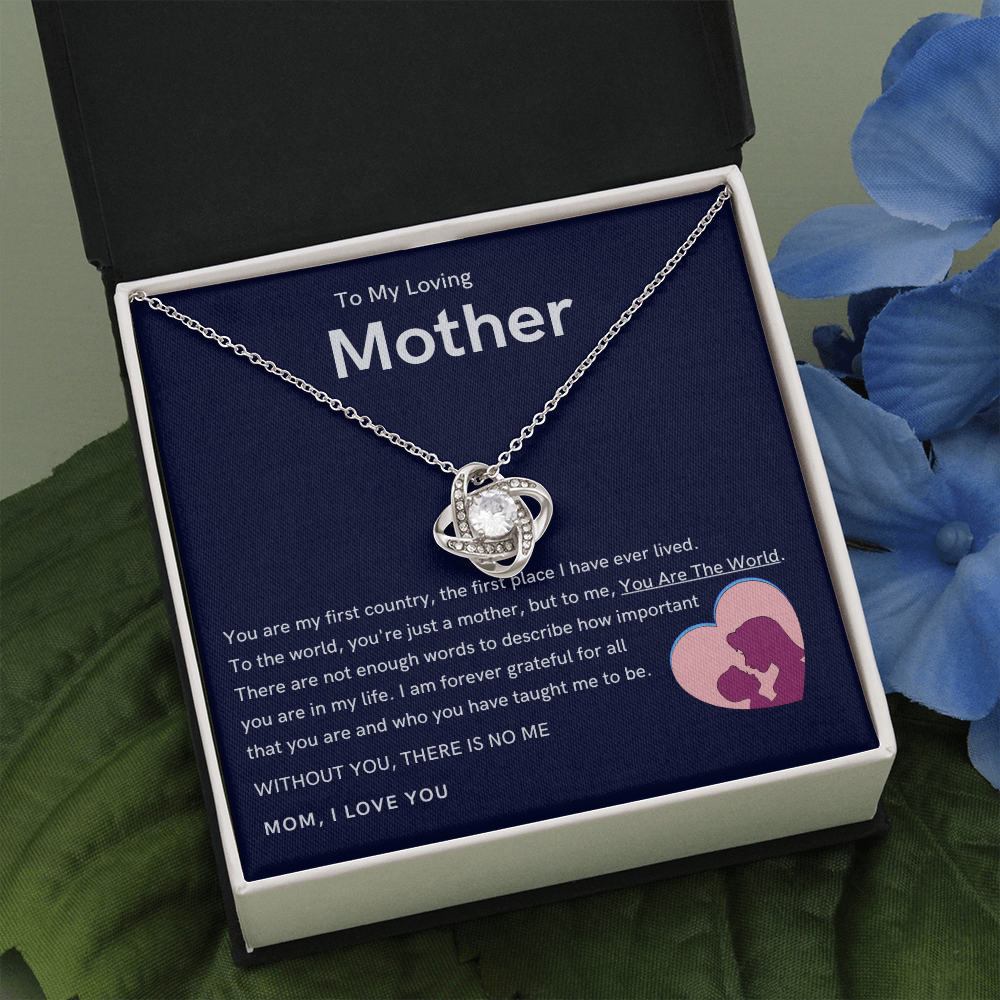 To My Loving Mother - Without You, There Is No Me (Almost Gone) - Love Knot